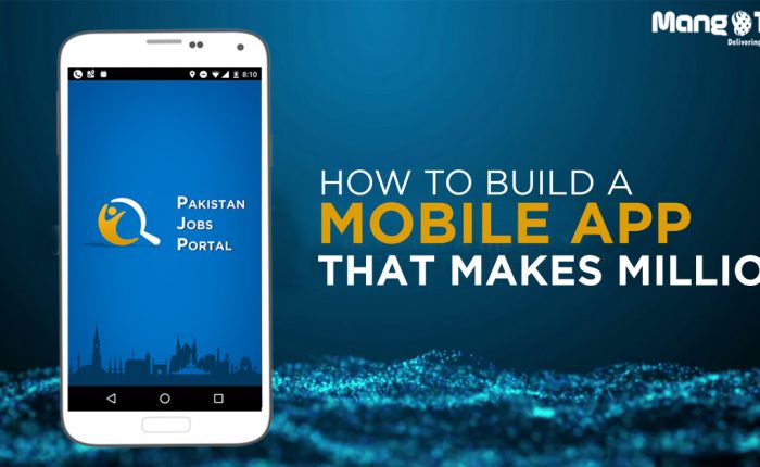 how to build a mobile app that makes million
