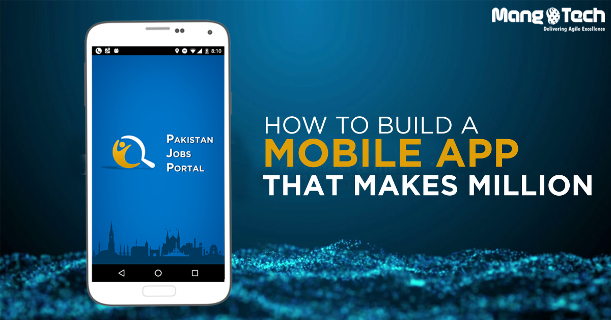 how to build a mobile app that makes million